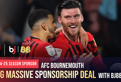 2024-25 Premier League: AFC Bournemouth Bag Massive Sponsorship Deal with BJ88